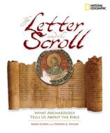 The Letter and the Scroll di Stephen G. Hyslop, Robin Currie edito da National Geographic Society