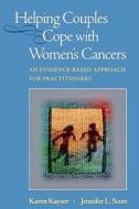 Helping Couples Cope with Women's Cancers di Karen Kayser, Jennifer L. Scott edito da Springer US
