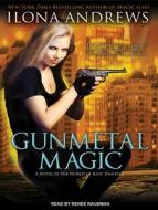 Gunmetal Magic di Ilona Andrews edito da Tantor Audio