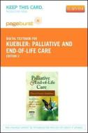 Palliative and End-Of-Life Care - Elsevier eBook on Vitalsource (Retail Access Card): Clinical Practice Guidelines di Kim K. Kuebler, Debra E. Heidrich, Peg Esper edito da ELSEVIER HEALTH SCIENCE