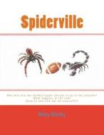 Spiderville di Misty L. Wesley edito da Createspace