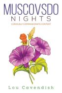 Muscovsdo Nights di Lou Cavendish edito da AUSTIN MACAULEY