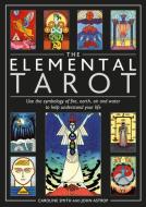Elemental Tarot: Use the Symbology of Fire, Earth, Air and Water to Help Understand Your Life di Caroline Smith edito da RED WHEEL