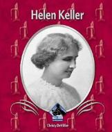 Helen Keller di Christy Devillier edito da Buddy Books