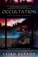 Occultation and Other Stories di Laird Barron edito da Night Shade Books