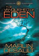 The Vanquished of Eden di Marlin Desault edito da Evolved Publishing