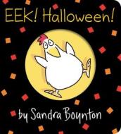Eek! Halloween! di Sandra Boynton edito da Simon & Schuster