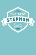 The Best Stepmom Ever: Blank Lined Journal with Teal and Mint Green Cover di Artprintly Books edito da LIGHTNING SOURCE INC