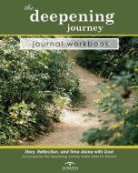 The Deepening Journey Journal Workbook di Michael Thompson edito da Zoweh, Inc