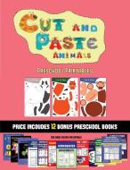 Preschool Printables (Cut and Paste Animals) di James Manning, Christabelle Manning edito da Kindergarten Workbooks