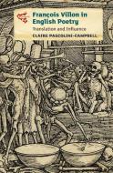 Francois Villon in English Poetry di Claire Pascolini-Campbell edito da Boydell & Brewer Ltd