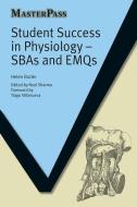 Student Success in Physiology di Helen Butler, Neel Sharma edito da Taylor & Francis Ltd