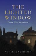Lighted Window, The di Peter Davidson edito da Bodleian Library
