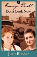 Emmy Budd, Don't Look Now di Jean Blasiar edito da CHARLES RIVER PR