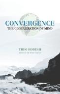 Convergence di Theo Horesh edito da Bauu Institute