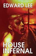House Infernal di Edward Lee edito da NECRO PUBN (FL)