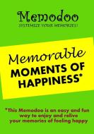 Memodoo Memorable Moments of Happiness di Memodoo edito da Confetti Publishing