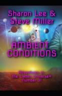 Ambient Conditions di Steve Miller, Sharon Lee edito da LIGHTNING SOURCE INC