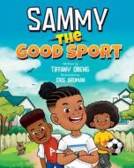 Sammy the Good Sport di Obeng edito da Sugar Cookie Books