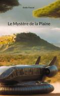 Le Mystère de la Plaine di Elodie Fitoussi edito da Books on Demand