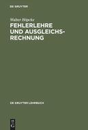 Fehlerlehre und Ausgleichsrechnung di Walter Höpcke edito da De Gruyter