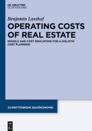 Lasshof, B: Operating Costs of Real Estate di Benjamin Lasshof edito da Gruyter, de Oldenbourg