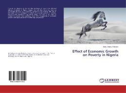 Effect of Economic Growth on Poverty in Nigeria di Idowu Aremu Raheem edito da LAP Lambert Academic Publishing