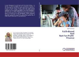 Faith-Based And Not-For-Profit Finance di Enyi Patrick Enyi edito da LAP Lambert Academic Publishing