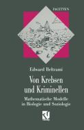 Von Krebsen und Kriminellen di Edward J. Beltrami edito da Vieweg+Teubner Verlag