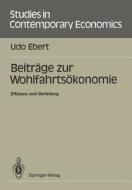 Beiträge zur Wohlfahrtsökonomie di Udo Ebert edito da Springer Berlin Heidelberg