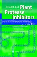 Plant Protease Inhibitors di Yehudith Birk edito da Springer Berlin Heidelberg