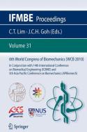 6th World Congress of Biomechanics (WCB 2010), 1 - 6 August 2010, Singapore edito da Springer-Verlag GmbH