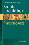 Bacteria in Agrobiology: Plant Probiotics edito da Springer Berlin Heidelberg