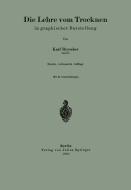 Die Lehre vom Trocknen in graphischer Darstellung di Karl Reyscher edito da Springer Berlin Heidelberg