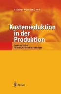 Kostenreduktion in der Produktion di Bernd Von Regius edito da Springer Berlin Heidelberg