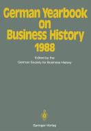 German Yearbook on Business History 1988 edito da Springer Berlin Heidelberg