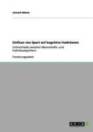 Einfluss von Sport auf kognitive Funktionen di Janosch Bülow edito da GRIN Publishing