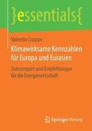Klimawirksame Kennzahlen Fur Europa Und Eurasien di Valentin Crastan edito da Springer Fachmedien Wiesbaden