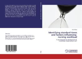 Identifying standard times and factors influencing   nursing workload di Dries Myny edito da LAP Lambert Academic Publishing