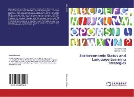 Socioeconomic Status and Language Learning Strategies di Ahmad Mohseni, Marziyeh Rabiee edito da LAP Lambert Academic Publishing