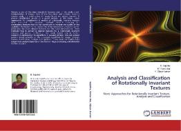 Analysis and Classification of Rotationally Invariant Textures di B. Sujatha, M. Rama Bai, V. Vijaya Kumar edito da LAP Lambert Academic Publishing