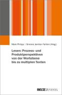 Lesen: Prozess- und Produktperspektiven von der Wortebene bis zu multiplen Texten edito da Juventa Verlag GmbH