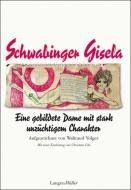 Schwabinger Gisela di Waltraud Volger, Christian Ude, Gisela Dialer edito da Langen - Mueller Verlag