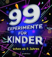 99 Experimente für Kinder schon ab 5 Jahre edito da gondolino GmbH