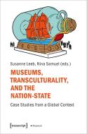Museums, Transculturality and the Nation State edito da Transcript Verlag