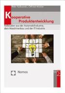 Kooperative Produktentwicklung di Peter Kalkowski, Otfried Mickler edito da Nomos Verlagsges.MBH + Co