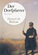 Der Dorfpfarrer di Honoré de Balzac edito da Europäischer Literaturverlag