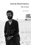 Sohrab Shahid Saless - Film im Kopf di Bert Schmidt edito da Belleville