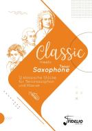 Classic meets Tenor Saxophone edito da Fidelio