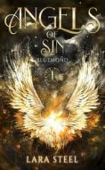 Angels Of Sin - Blutmond di Lara Steel edito da Independently Published